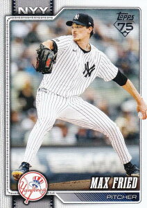 MLB �x�[�X�{�[���J�[�h 270 Max Fried �j���[���[�N�E�����L�[�X (BASE/BASE SET) 2026 Topps Series 1
