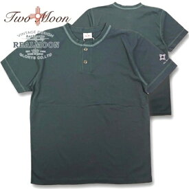 TWO MOON トゥームーン No.24223 ヘンリーネックTeeボトルグリーン 半袖tシャツ メンズファッション アメカジ