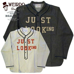 WEIRDO JUST LOOCKING-LS BASE BALL SHIRT -GLADHAND &Co.-