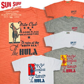 SUN SURF 半袖Tee No.SS79191 "THE HULA CLUB" サンサーフ アメカジ 半袖Tシャツ メンズファッション
