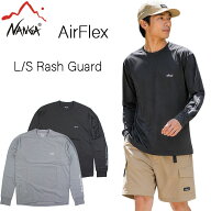 NANGA ナンガ ラッシュガード メンズ 長袖 AirFlex L/S RASH GUARD エアフレックス N2500-1L519A 水陸両…