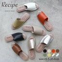 サンダル レディース ワンマイルサンダル【RP-281】疲れにくい 履きやすい ぺたんこ やわらかい 歩きやすい 脱げにくい 牛革 ソフト レザー シューズサンダル ローヒール 美脚 かわいい 靴 シンプル きれいめ おしゃれ 婦人靴 カジュアル レシピ【Recipe】【サンダル】