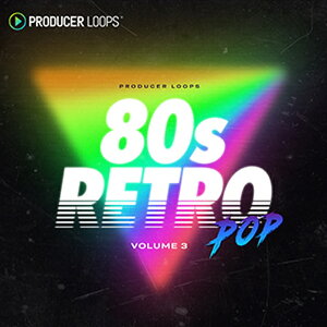 PRODUCER LOOPS 80S RETRO POP VOL 3(�I�����C���[�i)(2���Ԉȓ��ɔ[�i) �v���O�C���\�t�g