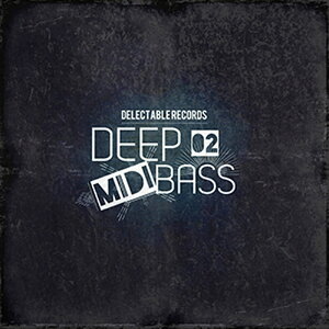 DELECTABLE RECORDS DEEP BASS MIDI 02(IC[i)(2Ԉȓɔ[i) vOC\tg