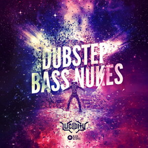 BLACK OCTOPUS LUCIDITY - DUBSTEP BASS NUKES(IC[i)(2Ԉȓɔ[i) vOC\tg