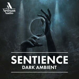 ARTISAN AUDIO SENTIENCE - DARK AMBIENT(IC[i)(2Ԉȓɔ[i) vOC\tg