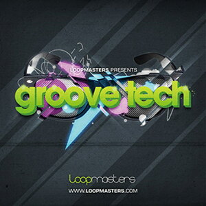 LOOPMASTERS GROOVE TECH(IC[i)(2Ԉȓɔ[i) vOC\tg
