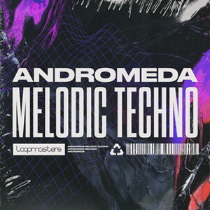 LOOPMASTERS ANDROMEDA MELODIC TECHNO(�I�����C���[�i)(2���Ԉȓ��ɔ[�i) �v���O�C���\�t�g