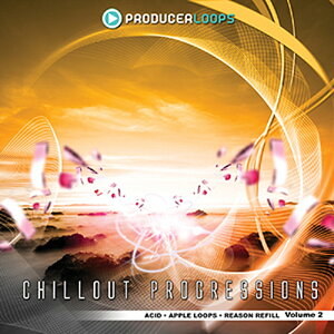 PRODUCER LOOPS CHILLOUT PROGRESSIONS VOL.2(�I�����C���[�i)(2���Ԉȓ��ɔ[�i) �v���O�C���\�t�g