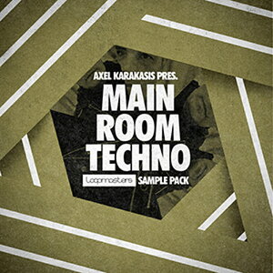LOOPMASTERS AXEL KARAKASIS - MAIN ROOM TECHNO(IC[i)(2Ԉȓɔ[i) vOC\tg
