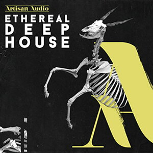 ARTISAN AUDIO ETHEREAL DEEP HOUSE(IC[i)(2Ԉȓɔ[i) vOC\tg