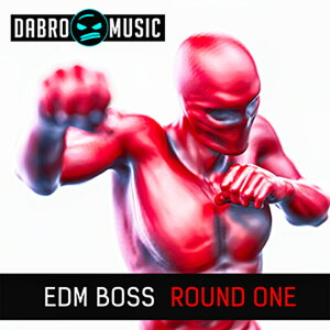 DABRO MUSIC EDM BOSS ROUND ONE(IC[i)(2Ԉȓɔ[i) vOC\tg