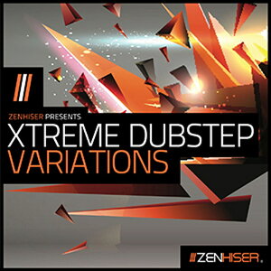 ZENHISER XTREME DUBSTEP VARIATIONS(IC[i)(2Ԉȓɔ[i) vOC\tg