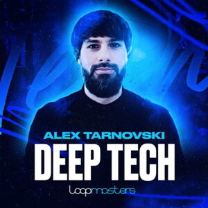 LOOPMASTERS Alex Tarnovski - Deep Tech (ebNnEX)(Alex Tarnovski)(IC[i)(2Ԉȓɔ[i) vOC\tg