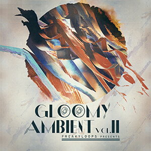 FREAKY LOOPS GLOOMY AMBIENT VOL 2(�I�����C���[�i)(2���Ԉȓ��ɔ[�i) �v���O�C���\�t�g