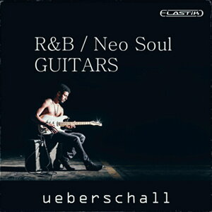 UEBERSCHALL RNB NEO SOUL GUITARS(IC[i)(2Ԉȓɔ[i) \tgEFA