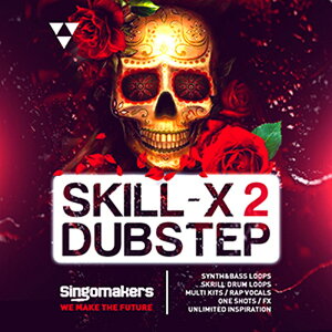 SINGOMAKERS SKILL-X-DUBSTEP VOL 2(IC[i)(2Ԉȓɔ[i) vOC\tg