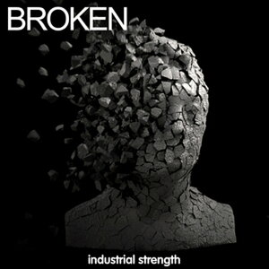 INDUSTRIAL STRENGTH BROKEN(IC[i)(2Ԉȓɔ[i) vOC\tg