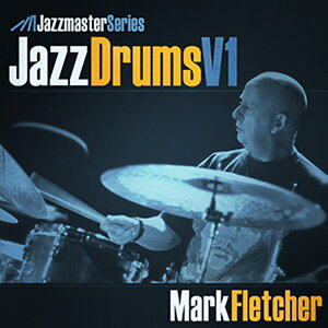 LOOPMASTERS JAZZ DRUMS VOL1 - MARK FLETCHER(オンライン納品)(2時間以内に納品) プラグインソフト