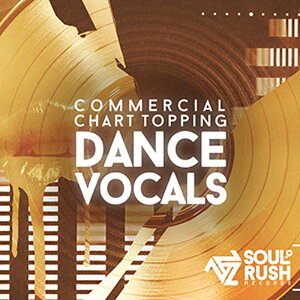 SOUL RUSH RECORDS COMMERCIAL CHART TOPPING DANCE VOCALS(�I�����C���[�i)(2���Ԉȓ��ɔ[�i) �v���O�C���\�t�g