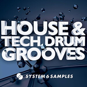 SYSTEM 6 SAMPLES HOUSE & TECH DRUM GROOVES(IC[i)(2Ԉȓɔ[i) vOC\tg