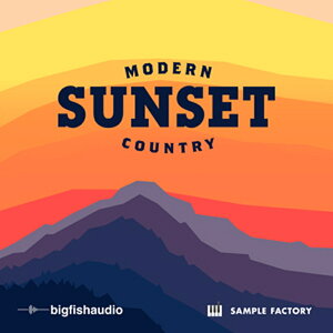BIG FISH AUDIO yrbOtBbVI[fBIZ[IzSUNSET - MODERN COUNTRY(IC[i)(2Ԉȓɔ[i) vOC\tg