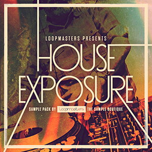 LOOPMASTERS HOUSE EXPOSURE(�I�����C���[�i)(2���Ԉȓ��ɔ[�i) �v���O�C���\�t�g