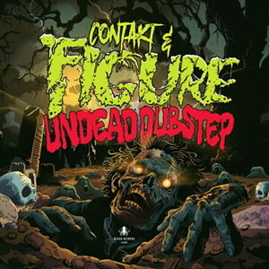BLACK OCTOPUS UNDEAD DUBSTEP BY FIGURE & CONTAKT(IC[i)(2Ԉȓɔ[i) vOC\tg