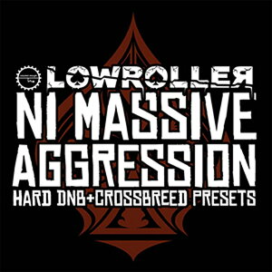 INDUSTRIAL STRENGTH LOWROLLER - NI MASSIVE AGGRESSION(IC[i)(2Ԉȓɔ[i) vOC\tg