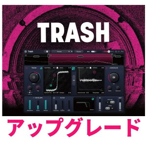 iZotope Trash UPG from previous versions of Trash/MPS/Everything Bundle(�A�C�]�g�[�v)(�g���b�V��)(�I�����C���[�i)(2���Ԉȓ��ɔ[�i) �v���O�C���\�t�g