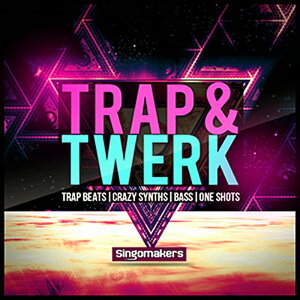 SINGOMAKERS TRAP & TWERK(�I�����C���[�i)(2���Ԉȓ��ɔ[�i) �v���O�C���\�t�g