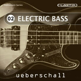 UEBERSCHALL ELECTRIC BASS / ELASTIK(オンライン納品)(2時間以内に納品) ソフトウェア音源