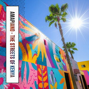 DIGINOIZ AMAPIANO - THE STREETS OF KENYA(IC[i)(2Ԉȓɔ[i) vOC\tg