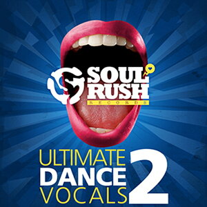 SOUL RUSH RECORDS ULTIMATE DANCE VOCALS VOLUME 2(�I�����C���[�i)(2���Ԉȓ��ɔ[�i) �v���O�C���\�t�g