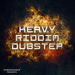 FAMOUS AUDIO HEAVY RIDDIM DUBSTEP(IC[i)(2Ԉȓɔ[i) vOC\tg