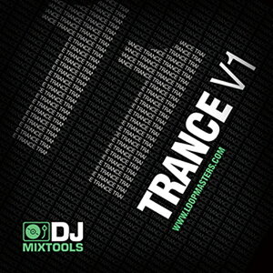 LOOPMASTERS DJ MIXTOOLS 11 - Trance Vol.1(IC[i)(2Ԉȓɔ[i) vOC\tg