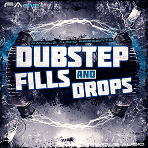 FAMOUS AUDIO DUBSTEP FILLS & DROPS(IC[i)(2Ԉȓɔ[i) vOC\tg
