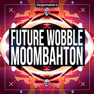 SINGOMAKERS FUTURE WOBBLE & MOOMBAHTON(�I�����C���[�i)(2���Ԉȓ��ɔ[�i) �v���O�C���\�t�g