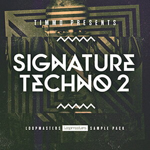 LOOPMASTERS yubNtCf[Z[IzTIMMO PRESENTS SIGNATURE TECHNO 2(IC[i)(2Ԉȓɔ[i) vOC\tg