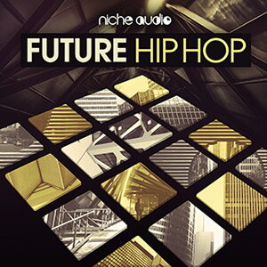 NICHE AUDIO FUTURE HIP HOP(IC[i)(2Ԉȓɔ[i) vOC\tg