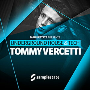 SAMPLESTATE TOMMY VERCETTI - UNDERGROUND HOUSE & TECH(IC[i)(2Ԉȓɔ[i) vOC\tg