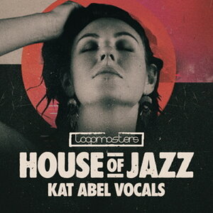 LOOPMASTERS HOUSE OF JAZZ - KAT ABEL VOCALS(�I�����C���[�i)(2���Ԉȓ��ɔ[�i) �v���O�C���\�t�g