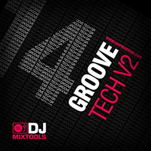 LOOPMASTERS DJ MIXTOOLS 14 - GROOVE TECH VOL.2(IC[i)(2Ԉȓɔ[i) vOC\tg