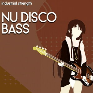 INDUSTRIAL STRENGTH NU DISCO BASS(IC[i)(2Ԉȓɔ[i) vOC\tg