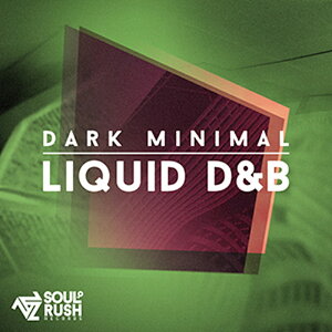 SOUL RUSH RECORDS DARK MINIMAL LIQUID D&B(IC[i)(2Ԉȓɔ[i) vOC\tg