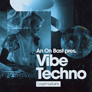 LOOPMASTERS AN ON BAST - VIBE TECHNO(�I�����C���[�i)(2���Ԉȓ��ɔ[�i) �v���O�C���\�t�g