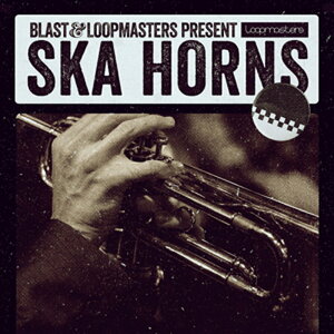LOOPMASTERS BLAST - SKA HORNS(�I�����C���[�i)(2���Ԉȓ��ɔ[�i) �v���O�C���\�t�g