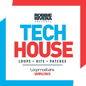LOOPMASTERS ROBBIE RIVERA - TECH HOUSE(IC[i)(2Ԉȓɔ[i) vOC\tg