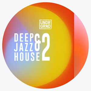 UNDRGRND DEEP & JAZZ HOUSE 2(IC[i)(2Ԉȓɔ[i) vOC\tg