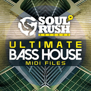 SOUL RUSH RECORDS ULTIMATE BASS HOUSE MIDI FILES(�I�����C���[�i)(2���Ԉȓ��ɔ[�i) �v���O�C���\�t�g